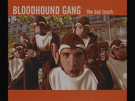 lyrics bad touch bloodhound gang.